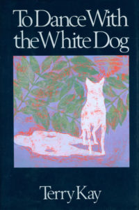 To Dance With the White Dog