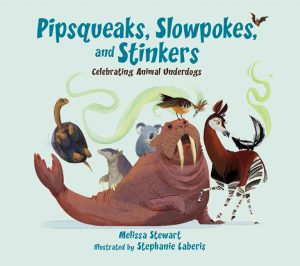 Pipsqueaks Slowpokes and Stinkers