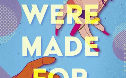 You Were Made For Me